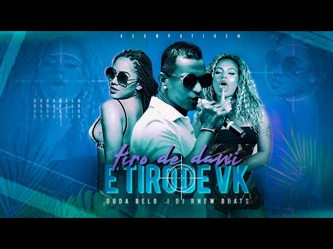 DUDA BELO - TIRO DE DANI E TIRO DE VK - REMIX BREGA FUNK