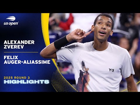 Alexander Zverev vs. Felix Auger-Aliassime Highlights | 2025 US Open Round 3