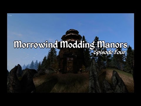 Morrowind Modding Manors - Episode 4