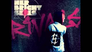 Her Bright Skies - Bonnie & Clyde (The Revolution)