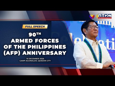 90th Armed Forces of the Philippines (AFP) Anniversary (Speech) 12/19/2025
