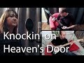 knockin' on heaven's door cover