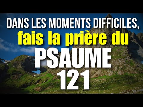 Quand tout devient lourd, prie avec le Psaume 121 - Le Psaume 121 est ton refuge dans l’épreuve