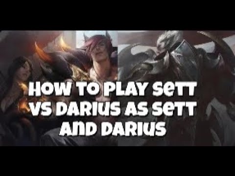 Sett vs Darius Matchup guide