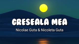 Download lagu Greseala Mea - Nicolae Guta & Nicoleta Guta ( lirik & terjemahan ) mp3 Download lagu Greseala Mea - Nicolae Guta & Nicoleta Guta ( lirik & terjemahan ) mp3