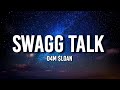 D4M Loan SWAGG TALK Lyrics Skeet The Beat Carry The Bucks Like Greek The Freek Tiktok Song