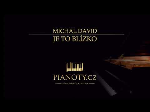 Michal David - Je to blízko (klavírní doprovod / karaoke)