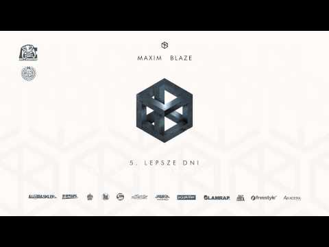 Maxim / Blaze - Lepsze Dni feat. Carrie (prod. Nightmare)
