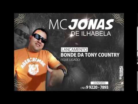 MC Jonas De Ilhabela - Bonde Da Tony Country ( C3 Produções )