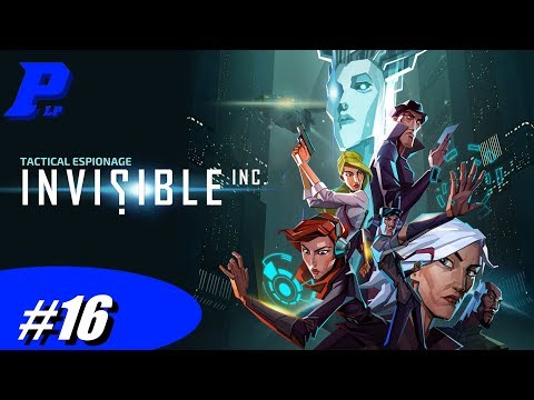 Let's Play Invisible, Inc. (PS4) - Part 16 - Time for one more ( PLP )