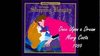 Once Upon a Dream by Mary Costa--Sleeping Beauty--High Quality