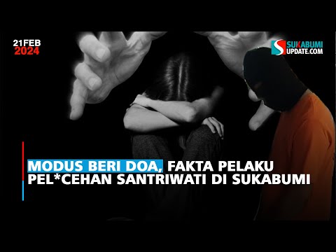 Modus Beri Doa, Fakta Pelaku Pelecehan Santriwati di Sukabumi
