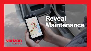 Reveal Maintenance | Verizon Connect
