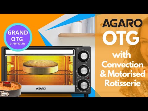 AGARO Grand 21/30/40 ltr Oven Toaster Grill Motorized Rotisserie (except 21ltr) Convection Function