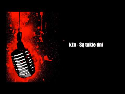 kZn - Są takie dni