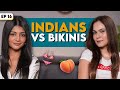 Why Is The Bikini Bad Indian Women In Bikinis Sadhikasehgal Radhika Dudeja IDiva Podcast