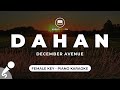 Dahan - December Avenue (Female Key - Piano Karaoke)