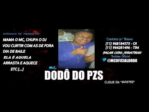 Mc Dodo Do Pzs - Ela é Aquela - Musica Nova 2014 + Letra Da Musica (Dj Breno)