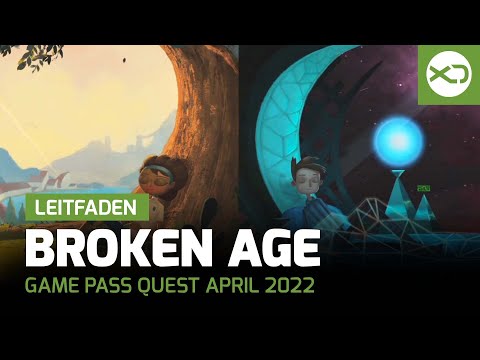 Xbox Game Pass Quest April 2022 - Leitfaden mit Broken Age