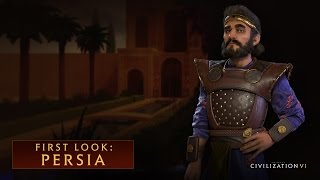 Civilization VI - Presentazione della civilità: Persia
