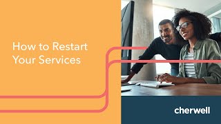 How to Restart Your Services through the Cherwell Support Portal