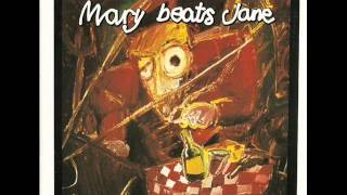 Mary Beats Jane - Pure