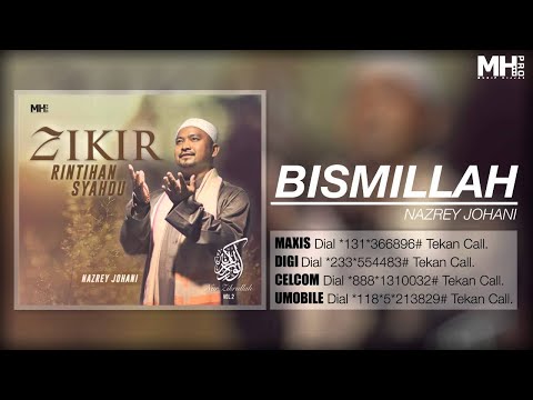 Download Nazrey Johani Bismillah Mp3 dan Mp4 Teranyar Gratis