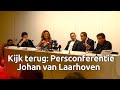 De persconferentie met de advocaten en broer van Johan van Laarhoven.