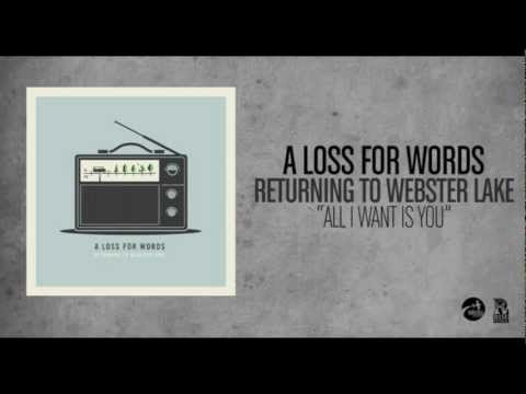 A Loss For Words - All I Want Is You (Acoustic)