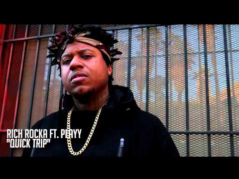 Rich Rocka ft. Playy - "Quick Trip"