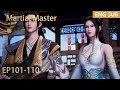 ENG SUB | Martial Master [EP101-110] full episode english highlights