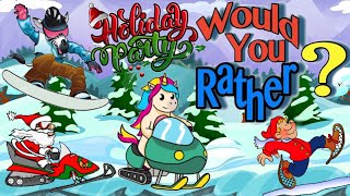 Holiday Fitness (Winter Would You Rather?)