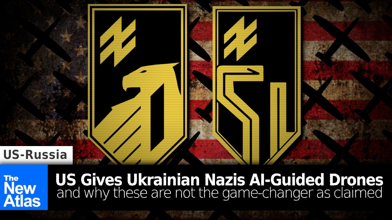US Gives Ukrainian Nazis AI-Guided Drones & Why These Are not Game-Changers
