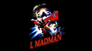 Slasher Fridays: I, Madman (1989) Review