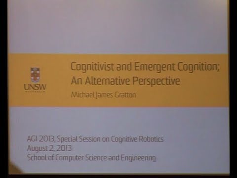 AGI-13 Michael Gratton - Cognitivist and Emergent Cognition