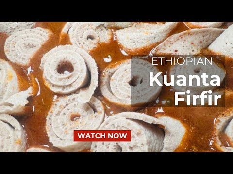 ቋንጣ ፍርፍር አሰራር: Kuanta Firfir Recipe