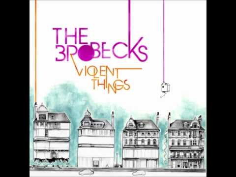The Brobecks- Small Cuts [Violent Things]