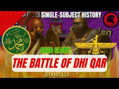 ⚔️ Battle of Dhi Qar 609 AD – Arabs Defy Persia! 🏜️ | Single-Subject History