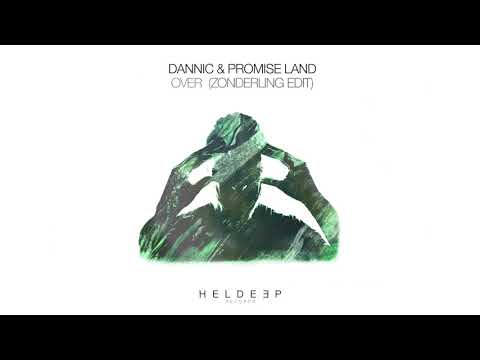 Dannic & Promise Land - Over (Zonderling Edit) [Official Audio]