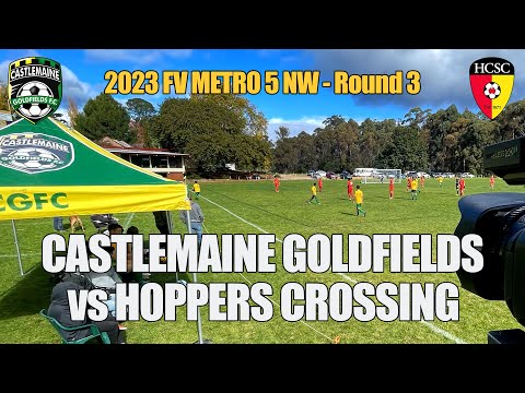 2023 FV Metro 5 NW Rd 3 - Castlemaine Goldfields v Hoppers Crossing