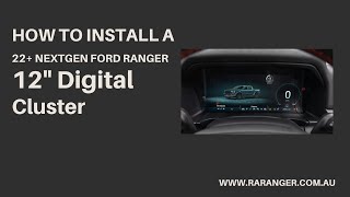 How to Upgrade a 10" NextGen Ford Ranger Cluster to the 12" Full Digital Cluster