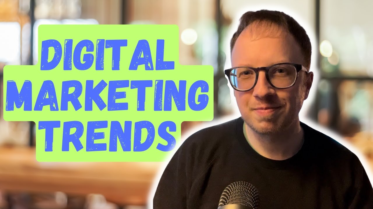 Top Digital Marketing Trends in 2023 (and Beyond)