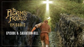 Pilgrim&#39;s Progress | Episode 08 | Salvation Hill | John Rhys-Davies | Ben Price