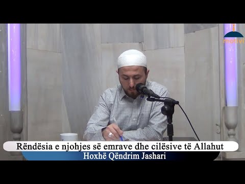 1. Rëndësia e njohjes së emrave dhe cilësive të Allahut - Hoxhë Qëndrim Jashari