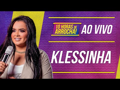 Klessinha Ao vivo 10h de arrocha  em Salvador 2022 (COMPLETO)