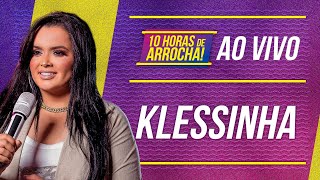 Klessinha no 10 Horas de Arrocha (Live completa)