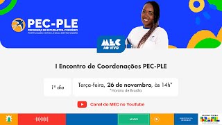 #MECAoVivo | I Encontro de Coordenações PEC-PLE - 1º dia