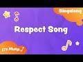 Respect Song  |  IT'S MUSIC Kids Songs