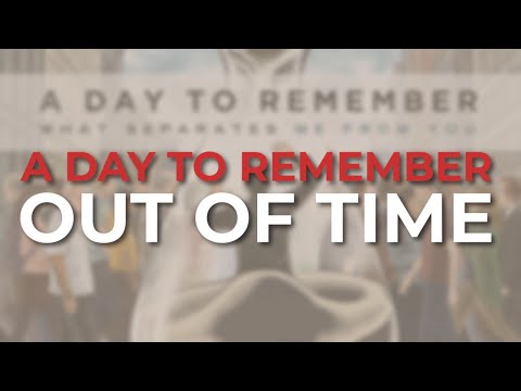 Out of Time - A Day to Remember