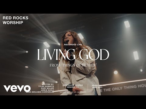 Red Rocks Worship - Living God (Official Live Video)